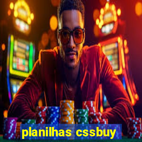 planilhas cssbuy